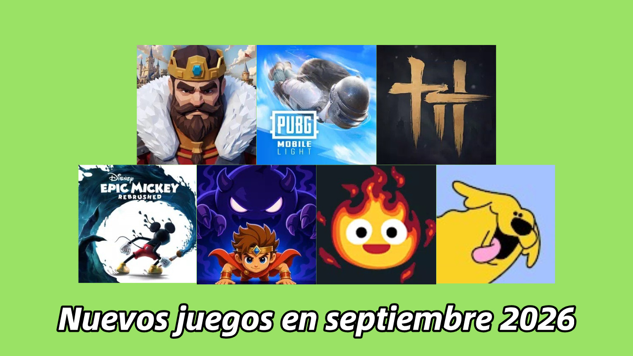 Estrenos de juegos móviles de septiembre 2026: Novedades