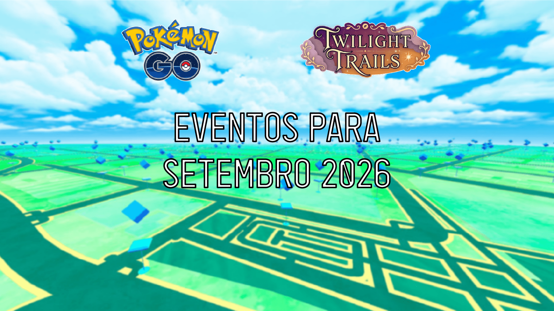 Guia dos eventos Pokémon GO de setembro de 2026: Dia da Comunidade e raides