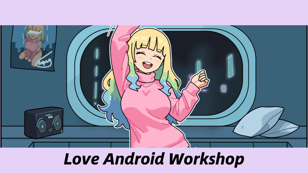 Cómo descargar Love Android Workshop APK última versión 2026 para Android