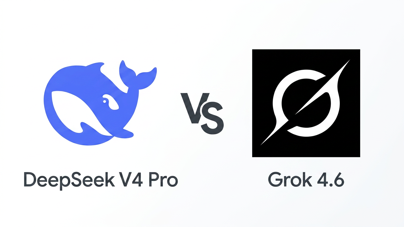 DeepSeek V4 Pro مقابل Grok 4.6: مقارنة عملية لاختيار النموذج المناسب
