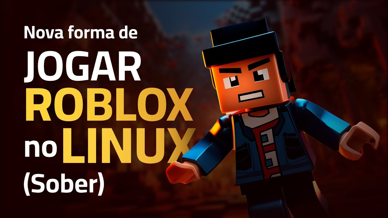 Como Instalar o Sober para Jogar Roblox no Linux