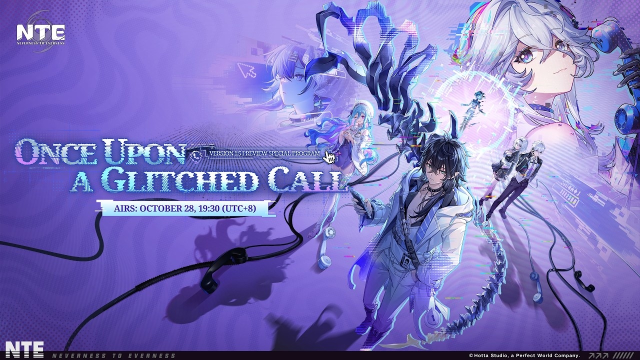 Neverness to Everness 1.5: Once Upon a Glitched Call Preview