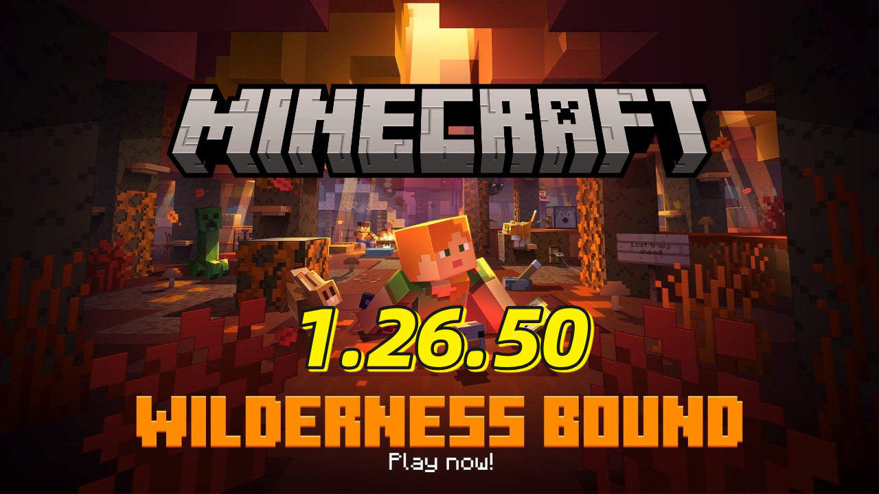 Minecraft 26.50: Wilderness Bound y más novedades en la actualización